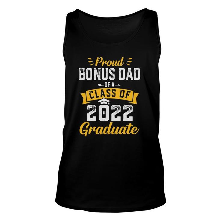 Proud Bonus Dad Of A Class Of 2022 Graduate Senior 22 Tank Top
