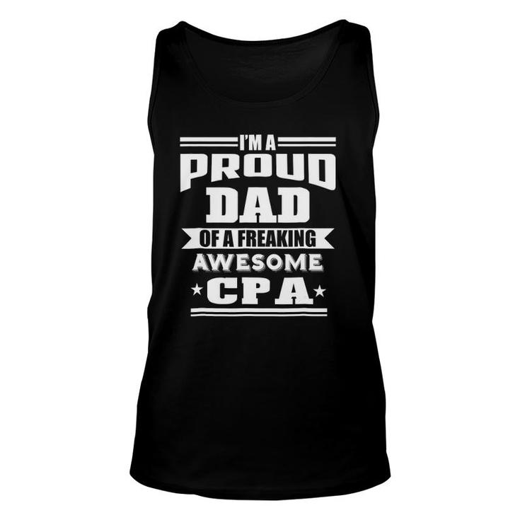 Proud Dad Of A Freaking Awesome Cpa Men Gifts Unisex Tank Top