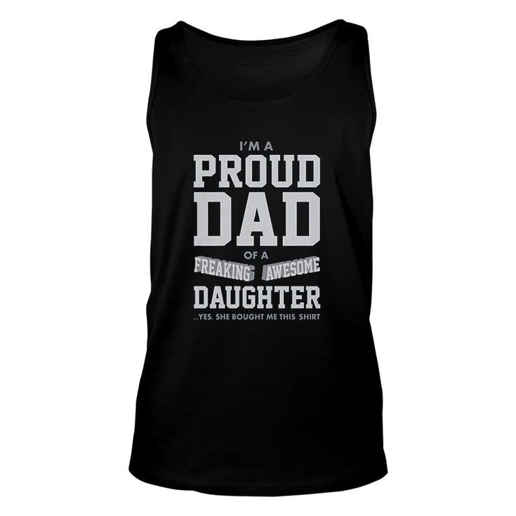 Proud Dad Of A Freaking Awesome Daughter Unisex Tank Top