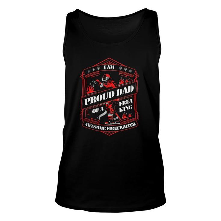Proud Dad Of A Freaking Awesome Firefighter Unisex Tank Top