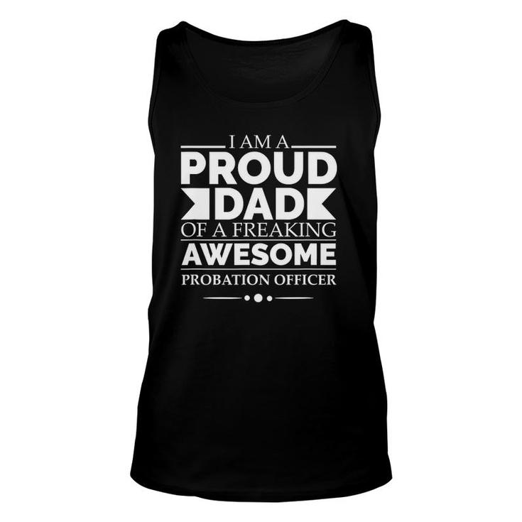 Proud Dad Of An Awesome Probation Officer Father's Day Gift Unisex Tank Top