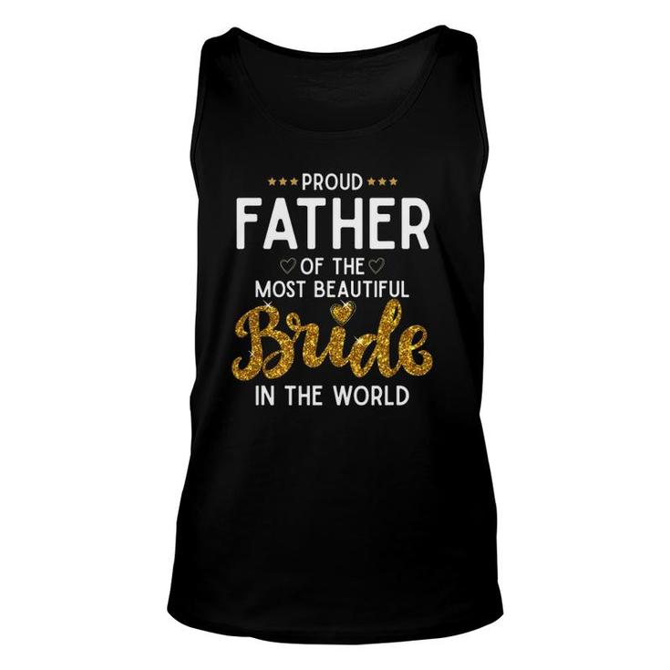 Mens Proud Father Of The Most Beautiful Bride Daughter Wedding Tank Top