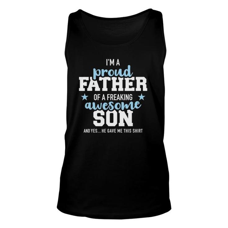 Proud Father Of A Freaking Awesome Son Unisex Tank Top