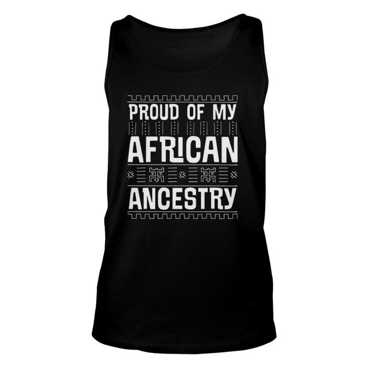 Proud Of My African Ancestry Afro American Black History Unisex Tank Top