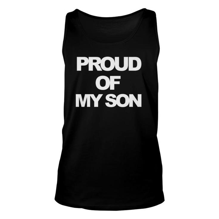 Proud Of My Son Printed In White Heavy Letters Unisex Tank Top