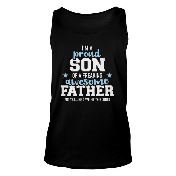Proud Son Of A Freaking Awesome Father Unisex Tank Top