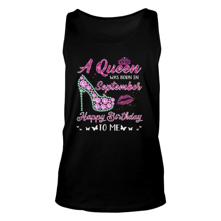 Queen Was Born In September Cute Funny Happy Birthday Gifts Unisex Tank Top