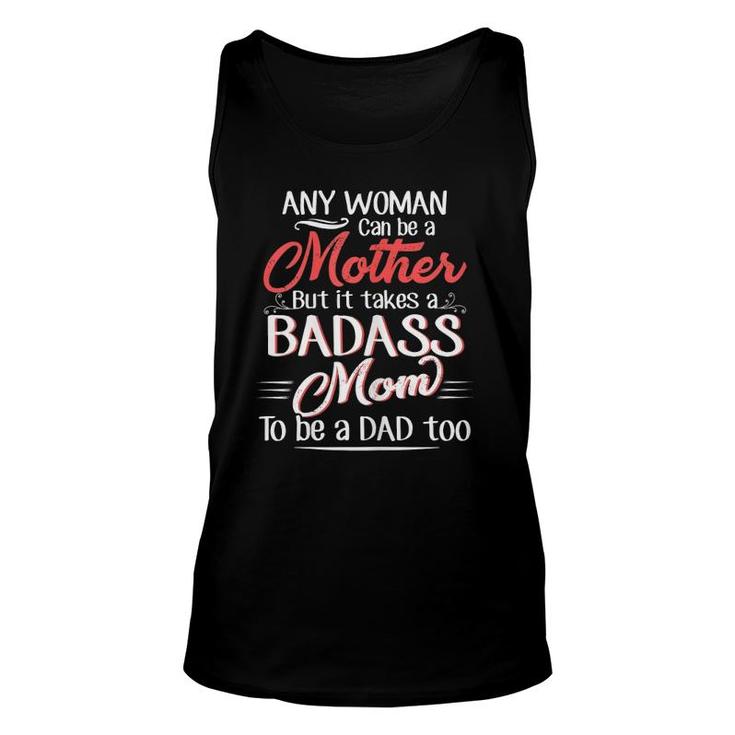 Womens Quotes Happy Father's Day To The Single Mom Sarcasm Tank Top