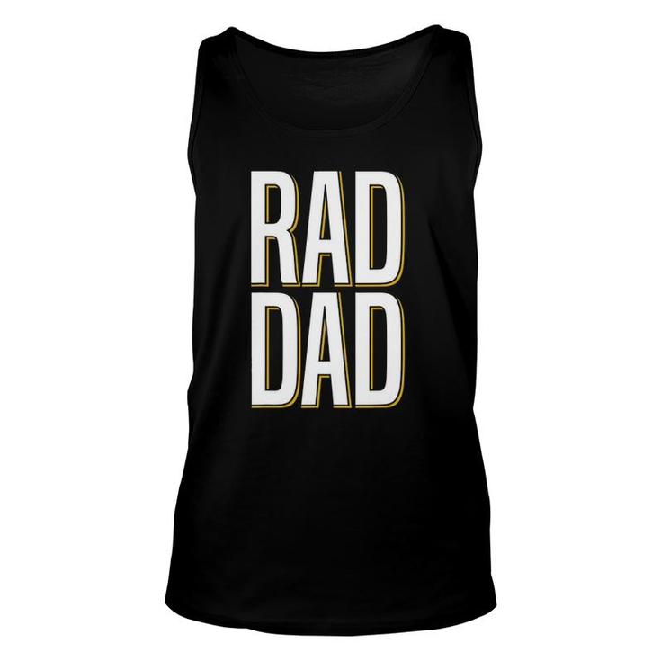Rad Dad - Father Son Daughter Pair Unisex Tank Top