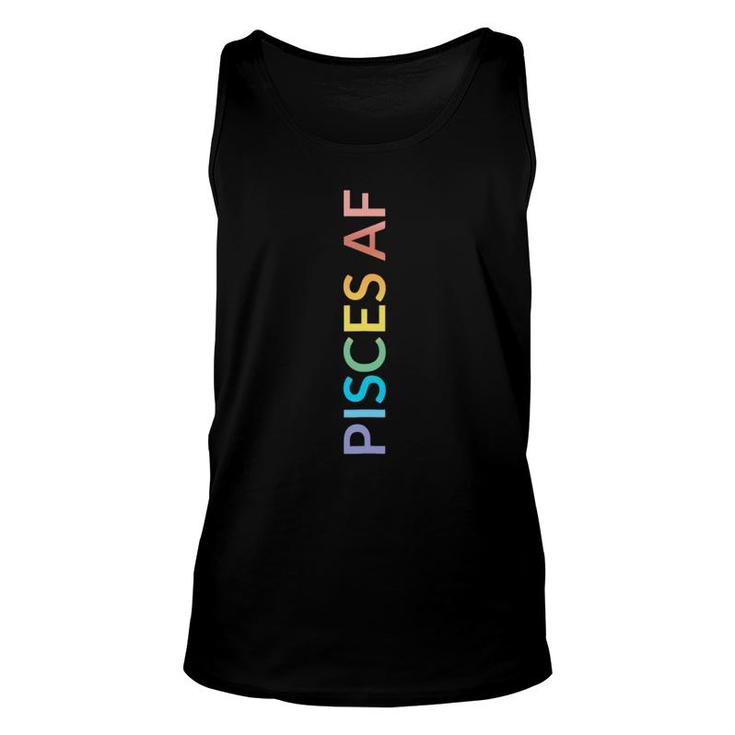 Rainbow Astrology February March Birthday Gift Pisces Af Unisex Tank Top