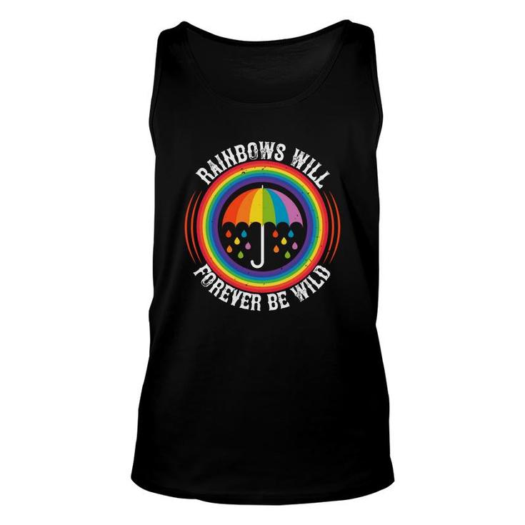 Rainbows Will Forever Be Wild Unisex Tank Top