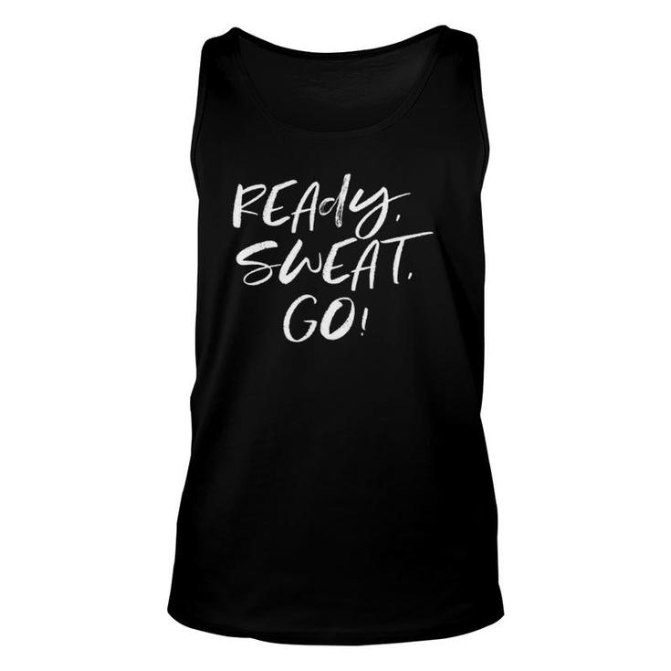 Ready Sweat Go , Workout Exercise Fitness Motivate Unisex Tank Top