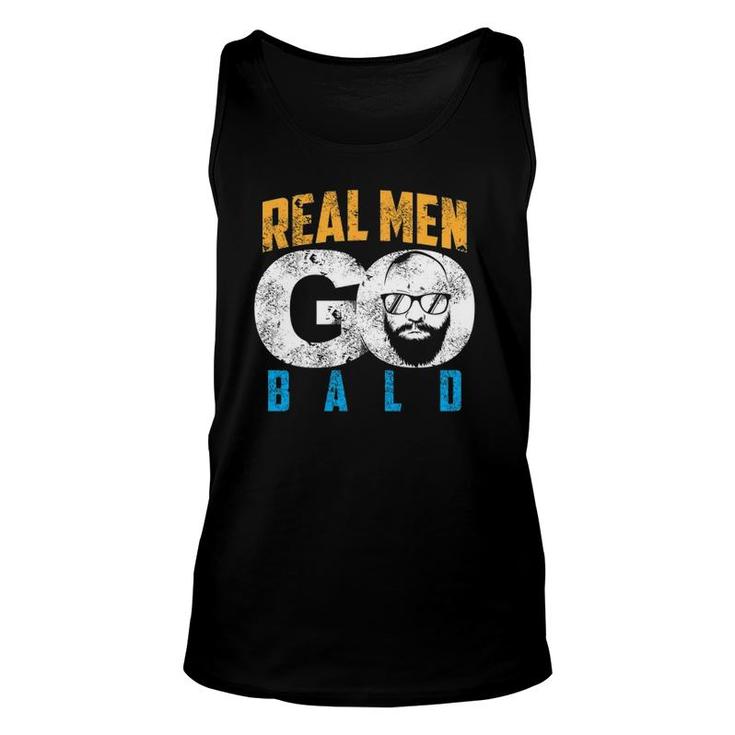 Real Men Go Bald Funny Shaven Heads Gift Unisex Tank Top