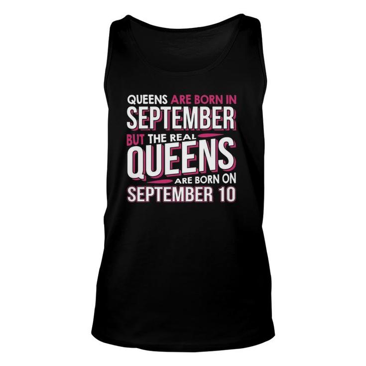 Real Queens Are Born On September 10 10Th Birthday Unisex Tank Top