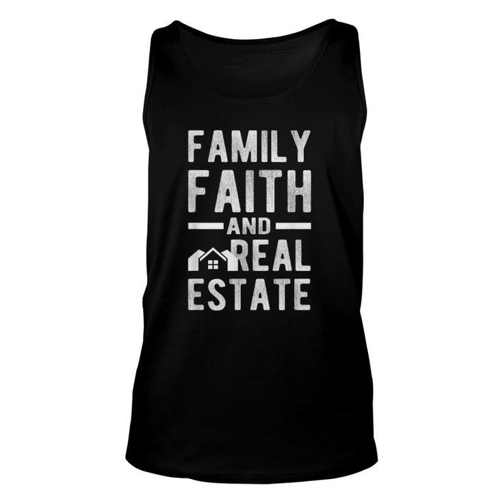 Realtor  Funny Family Faith And Real Estate Gift Unisex Tank Top