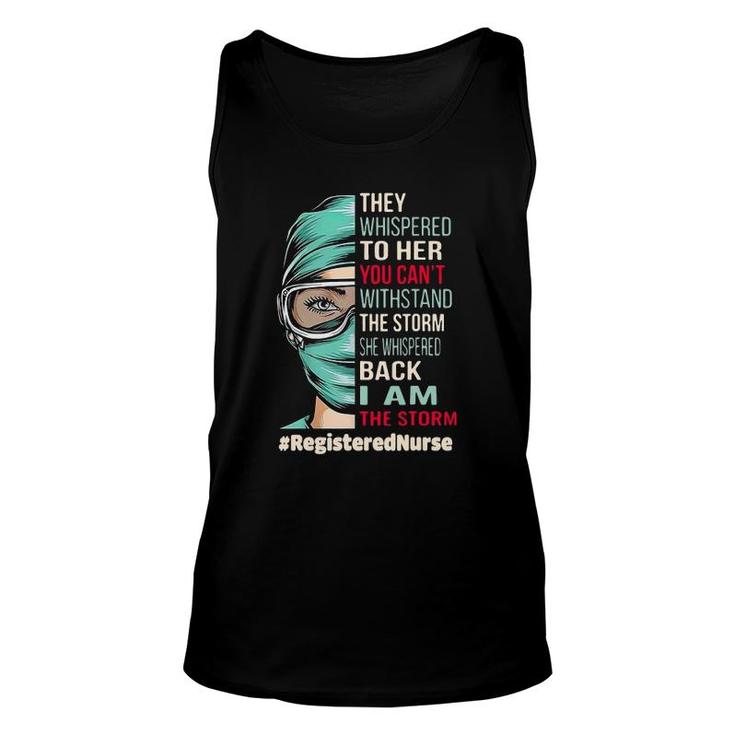 Registered Nurse They Whispered To Her You Can't Withstand Unisex Tank Top