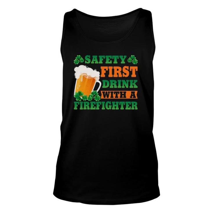 Safety First Drink With A Firefighter St Patrick's Day Tank Top
