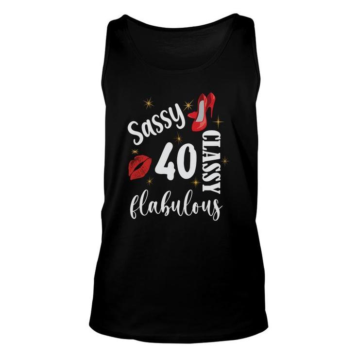 Sassy Classy Fabulous 40 Girl Happy 40Th Birthday Unisex Tank Top