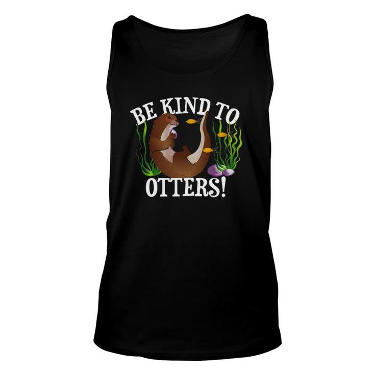 Sea Otter Be Kind To Otters Unisex Tank Top