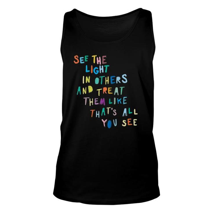 See The Light In Others Encouraging Positive Message Raglan Baseball Tee Tank Top