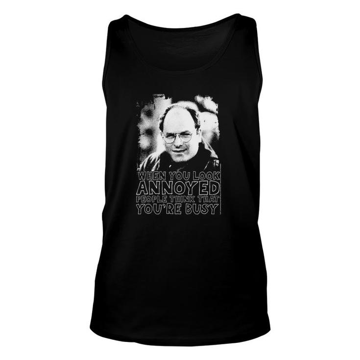 Seinfeld When You Look Annoyed Unisex Tank Top