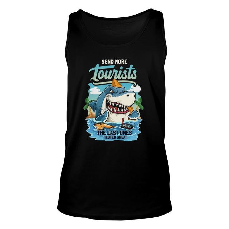 Send More Tourists The Last Ones Tasted Great Shark Vacation Tank Top