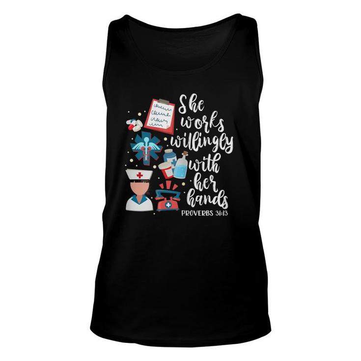 She Works Willingly With Her Hands Proverbs 3113 Nurse Unisex Tank Top