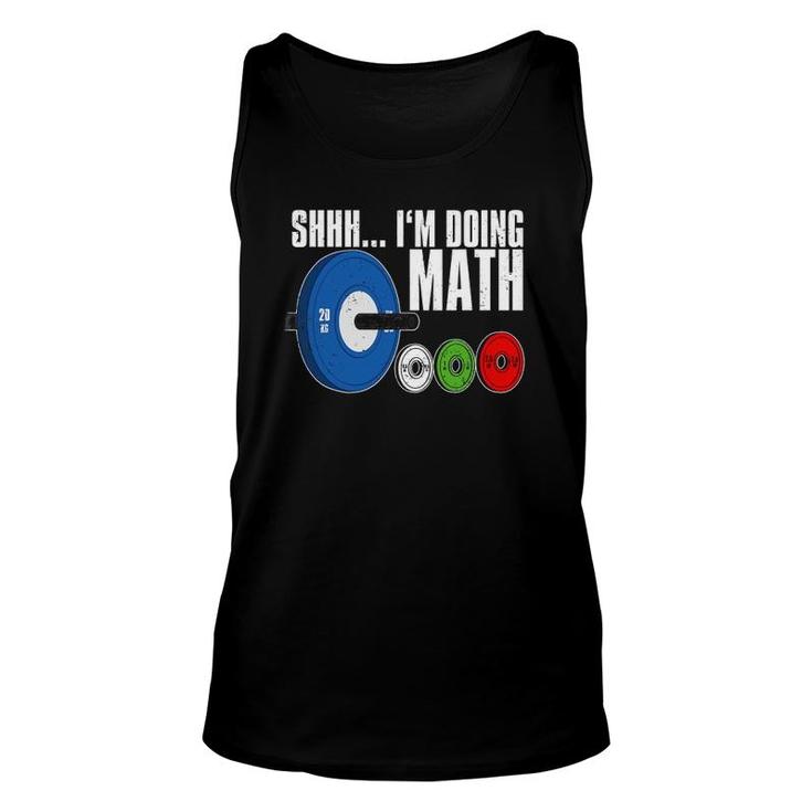 Shhh, I'm Doing Math, Workout Weightlifting Unisex Tank Top
