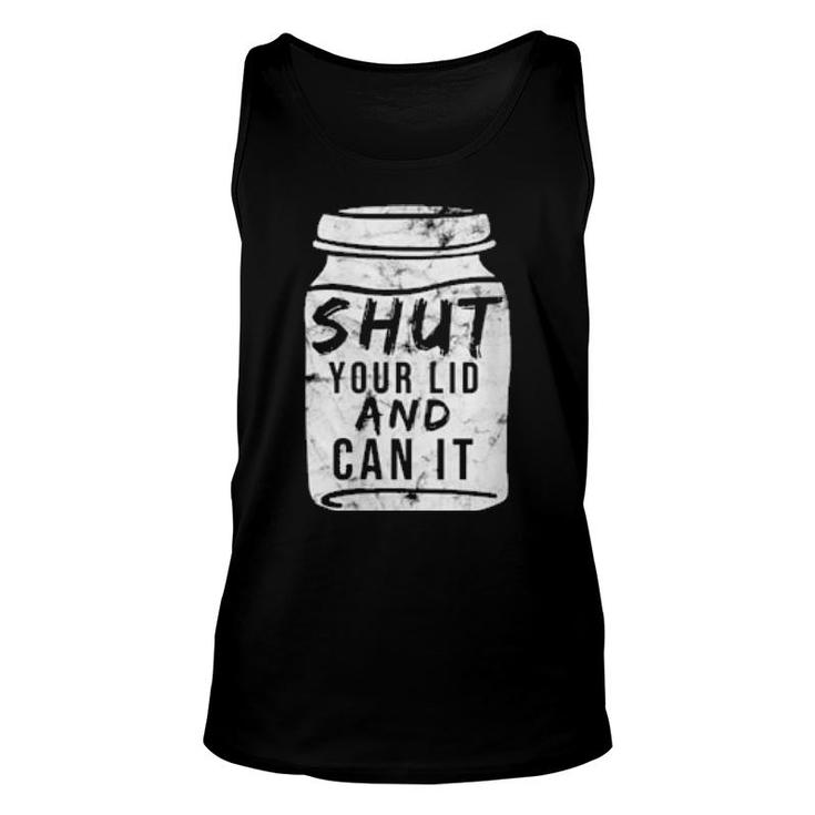 Womens Shut Your Lid And Can Canning Present Sons Grandson Tank Top
