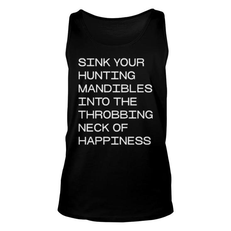 Sink Your Hunting Mandibles  Unisex Tank Top