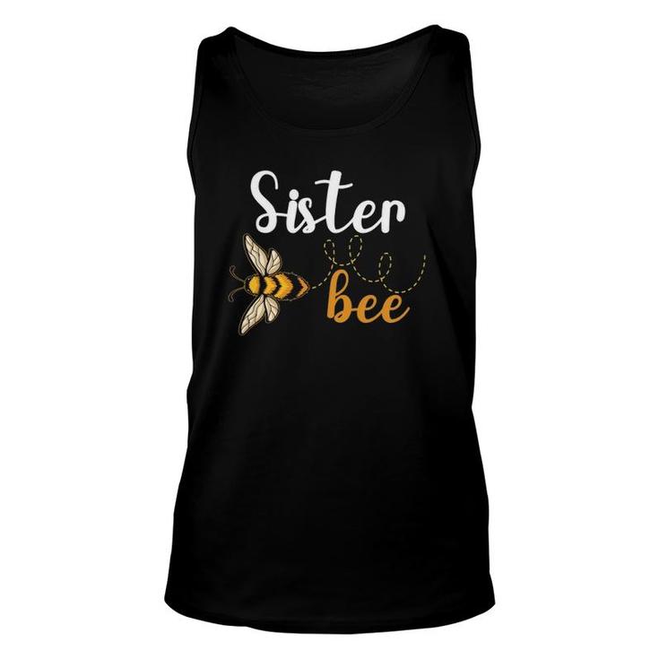 Sister Bee Matching Family First Bee Day Bee Birthday Party Unisex Tank Top