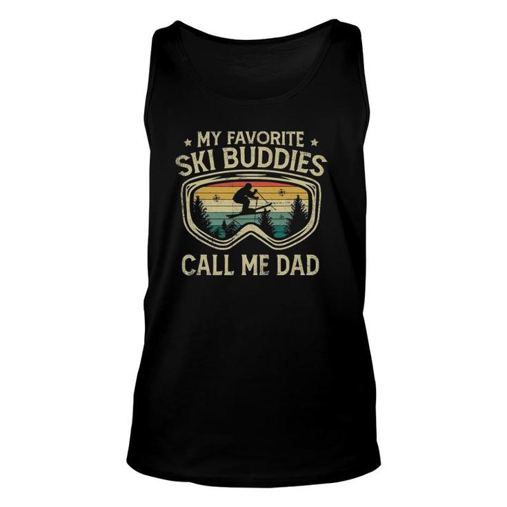 Mens Skiing My Favorite Ski Buddies Call Me Dad Father's Day Tank Top