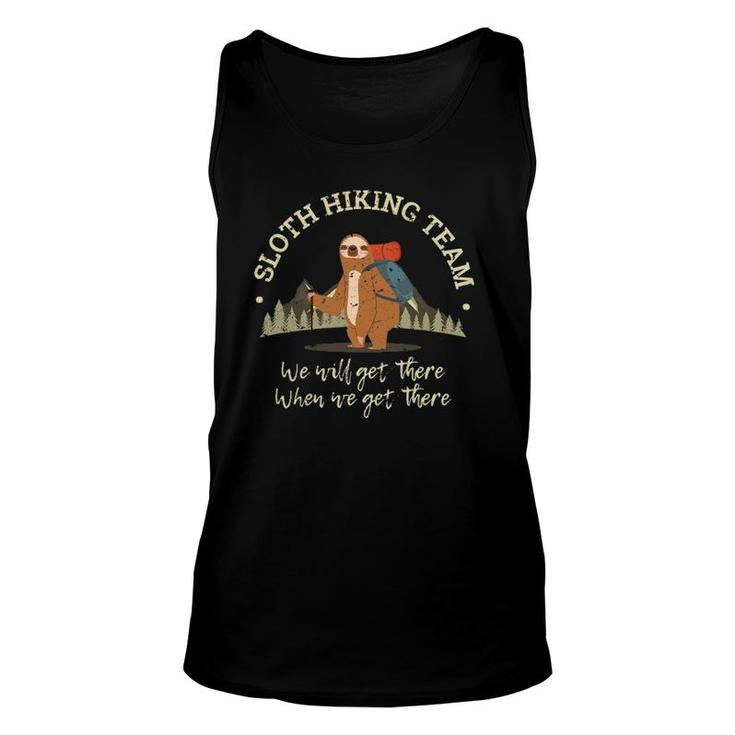 Sloth Hiking Team  We Will Get There When We Get There Unisex Tank Top