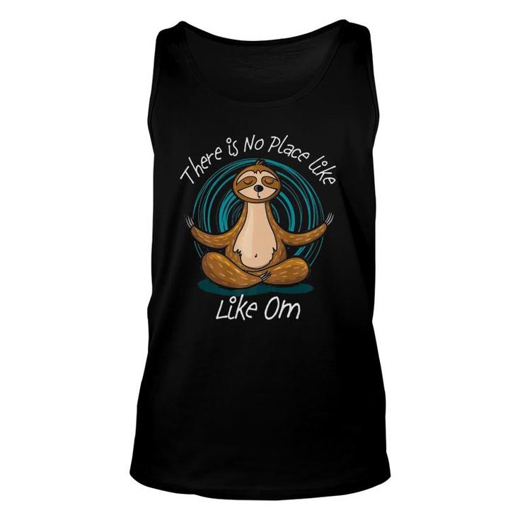 Sloth Meditation There Is No Place Like Om Yoga Tank Top