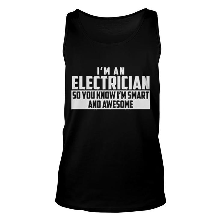Smart And Awesome Electrician Unisex Tank Top