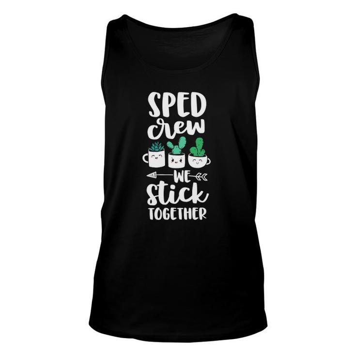Sped Crew Special Education Teacher Cactus Stick Together Unisex Tank Top