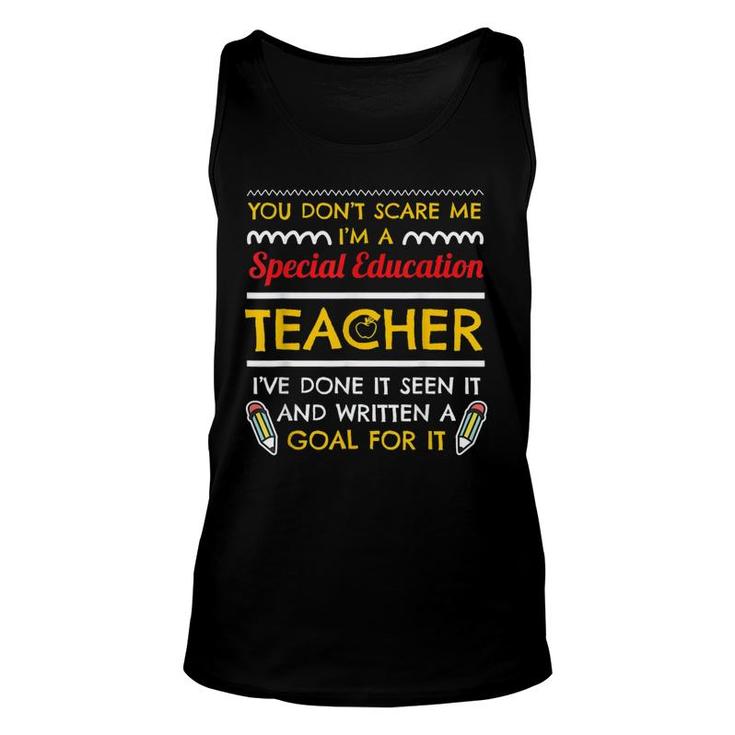 Sped Special Education You Dont Scare Me Unisex Tank Top
