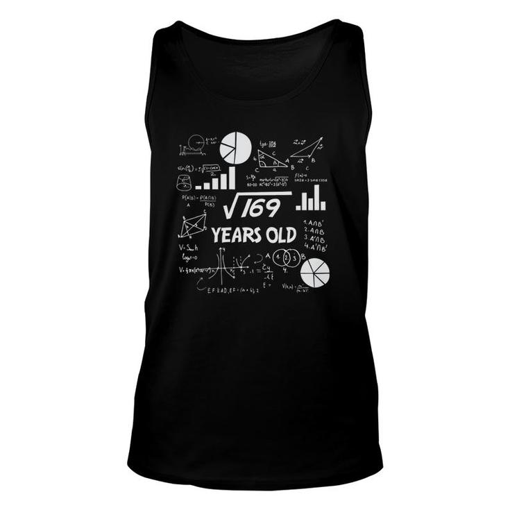 Square Root Of 169 13 Years Old Birthday Unisex Tank Top