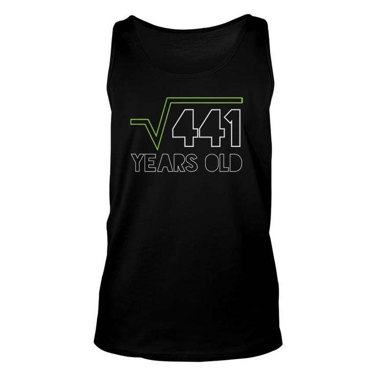 Square Root Of 441 21St Birthday 21 Years Old Gift Unisex Tank Top