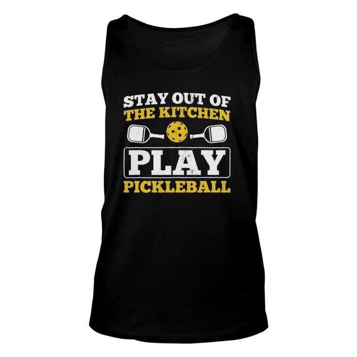 Stay Out Of Kitchen Play Pickleball Sport Pickleball Unisex Tank Top Stay Out Of Kitchen Play Pickleball Sport Pickleball Unisex Tank Top