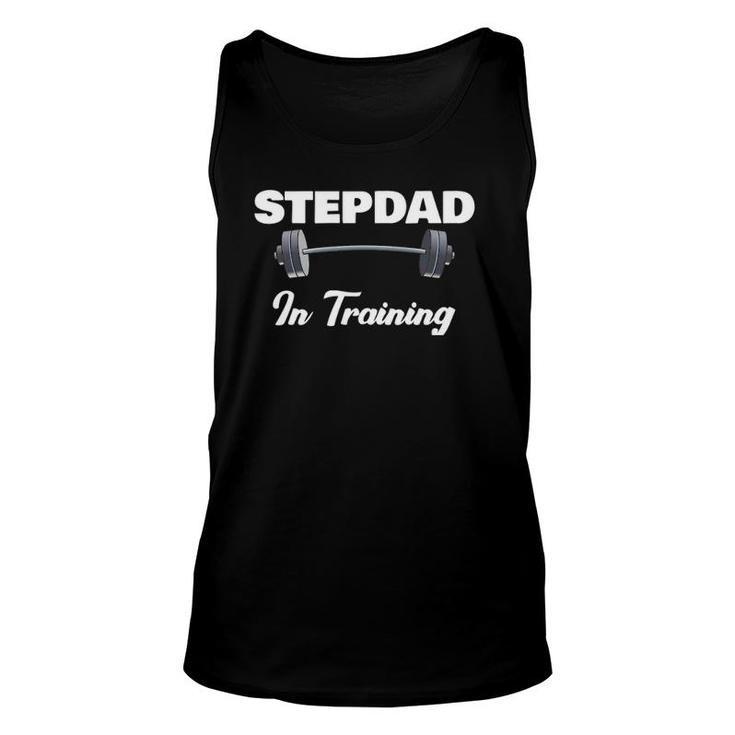Step Dad Fathers Day Gift For 1St Time Stepdad In Training Unisex Tank Top