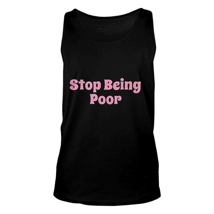 Stop Being Poor Boss Babe Unisex Tank Top