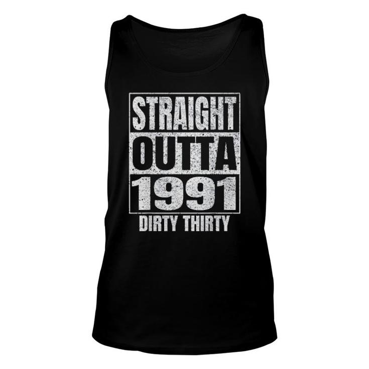 Straight Outta 1991 30Th Birthday Dirty Thirty 2021  Unisex Tank Top