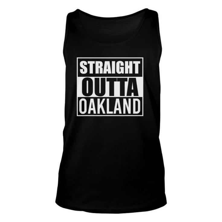 Straight Outta Oakland Funny Best Gift California Ca State Unisex Tank Top
