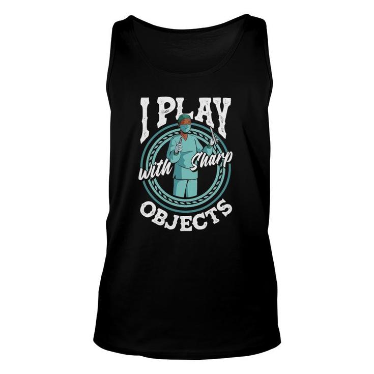Surgical Technologist Surgial Tech I Play With Sharp Objects Tank Top