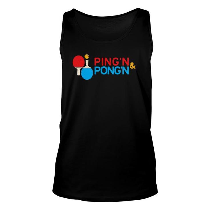 Table Tennis Ping'n Pong'n Funny Ping Pong Gift Unisex Tank Top