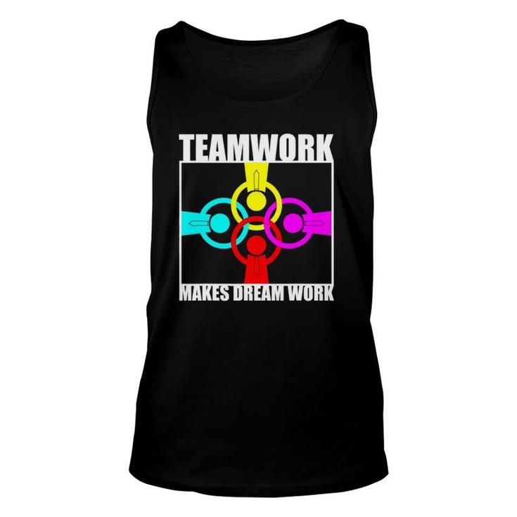 Teamwork Makes Dream Work Motivational Spirit Together Team Unisex Tank Top