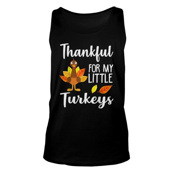 Thankful For My Little Turkeys Teachers Thanksgiving  Unisex Tank Top