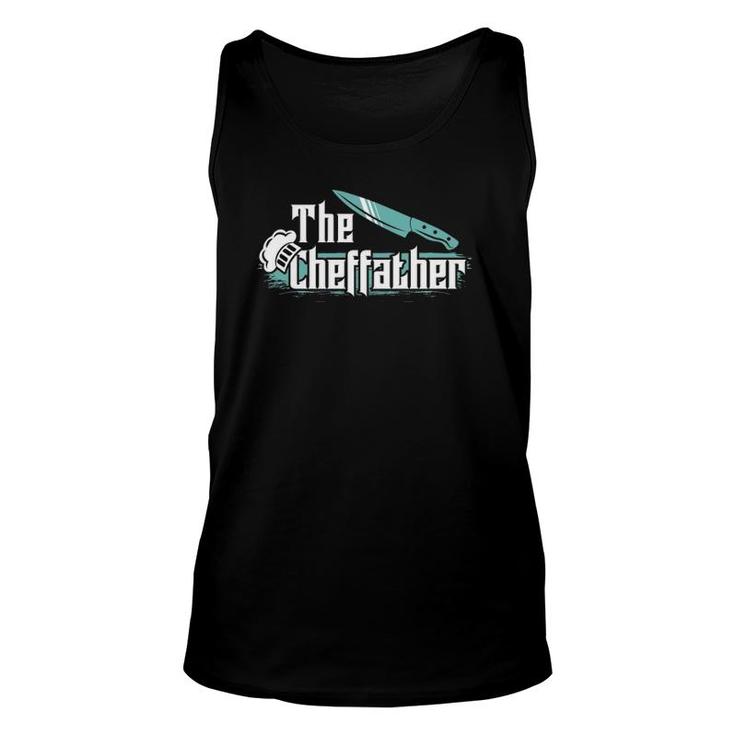 The Cheffather Funny Restaurant Chef Cooking Gift Unisex Tank Top