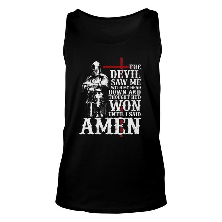 The Devil Saw Me With My Head Down And Thought He Won Unisex Tank Top